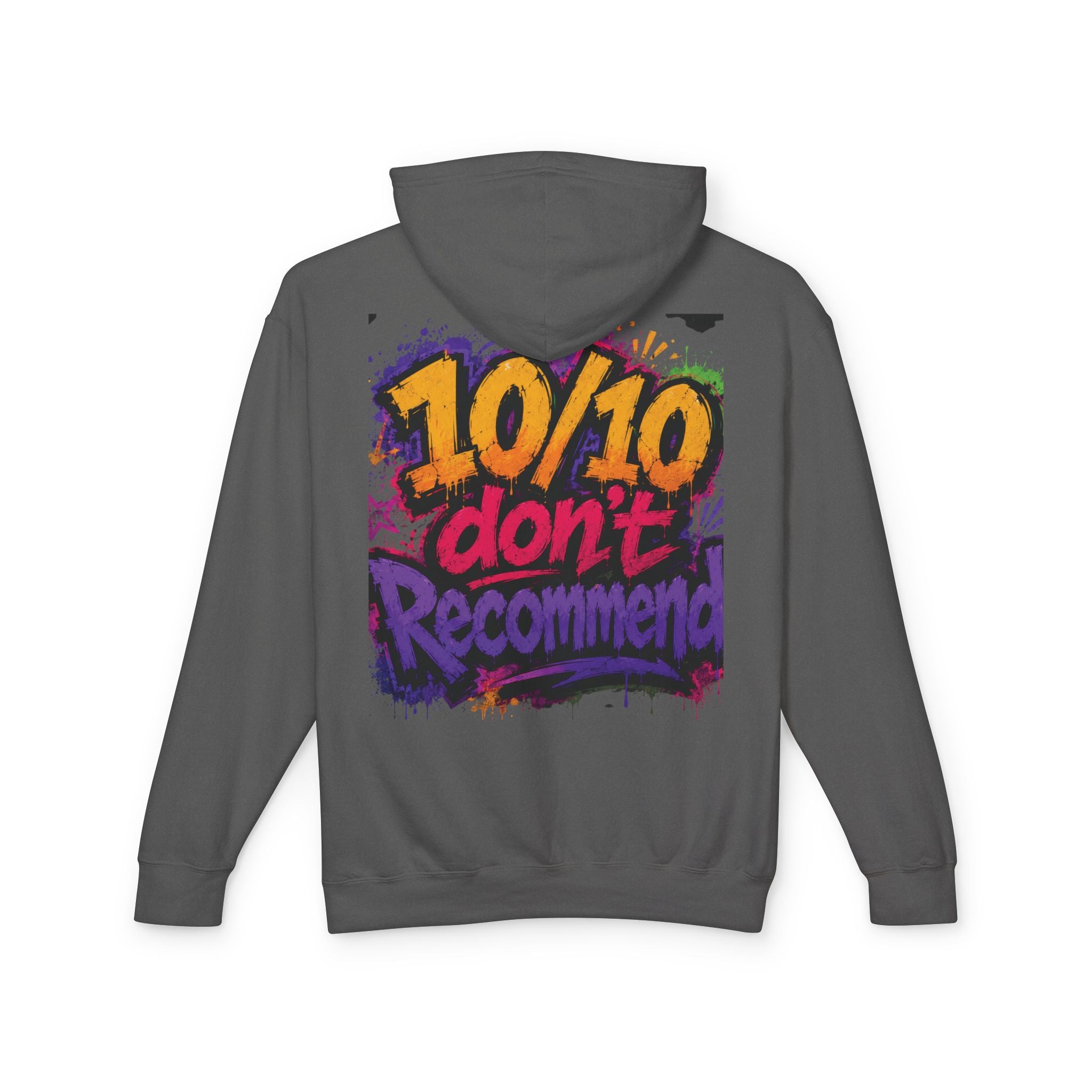 Adulting Is Ghetto Hoodie — “10/10 Don’t Recommend” Graphic Sweatshirt