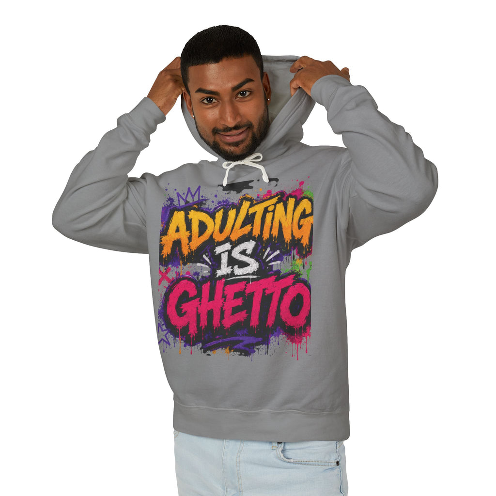 Adulting Is Ghetto Hoodie — “10/10 Don’t Recommend” Graphic Sweatshirt
