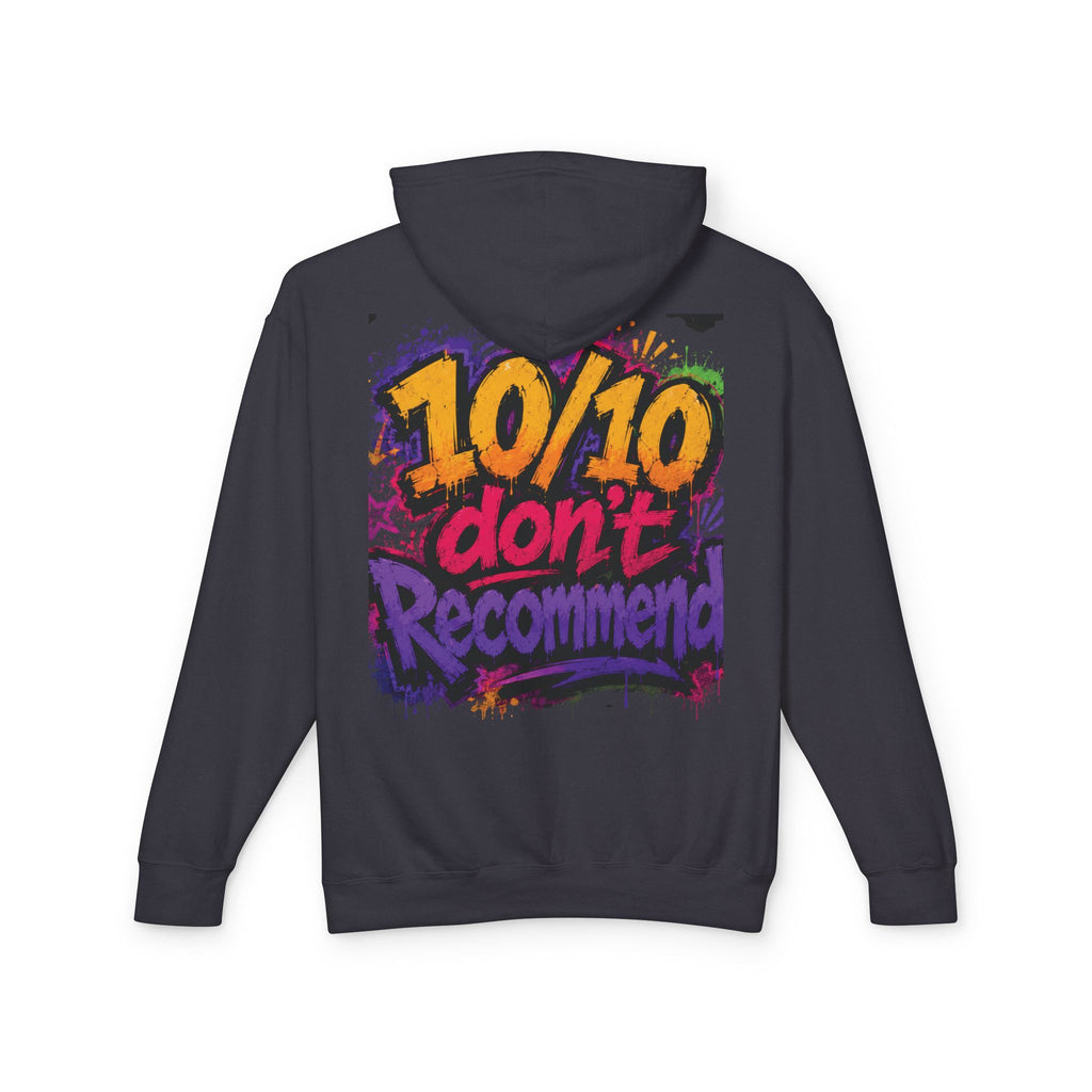 Adulting Is Ghetto Hoodie — “10/10 Don’t Recommend” Graphic Sweatshirt