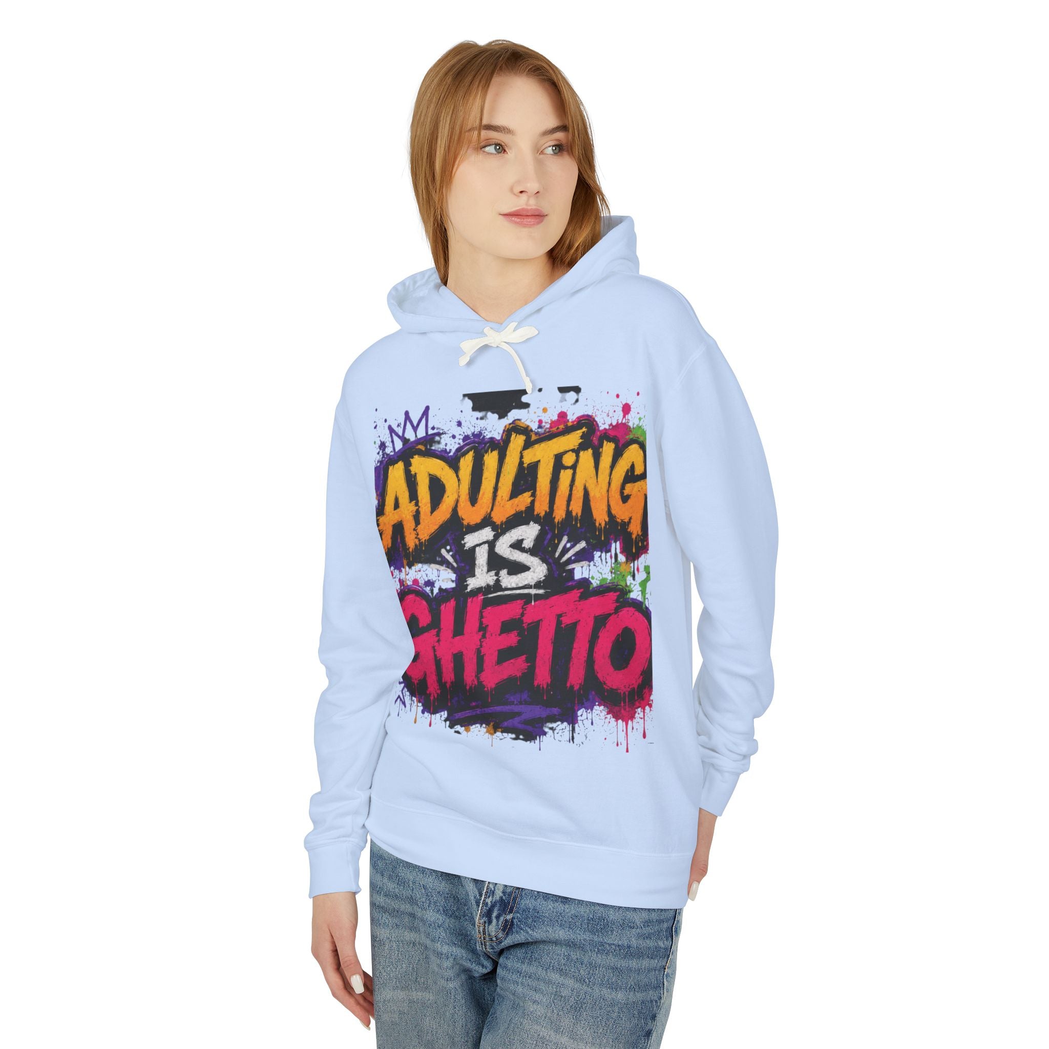 Adulting Is Ghetto Hoodie — “10/10 Don’t Recommend” Graphic Sweatshirt