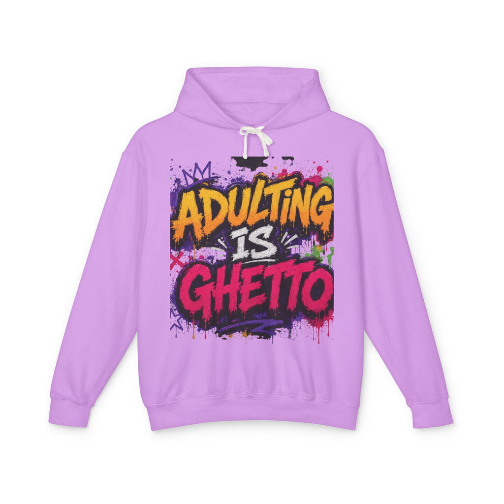 Adulting Is Ghetto Hoodie — “10/10 Don’t Recommend” Graphic Sweatshirt
