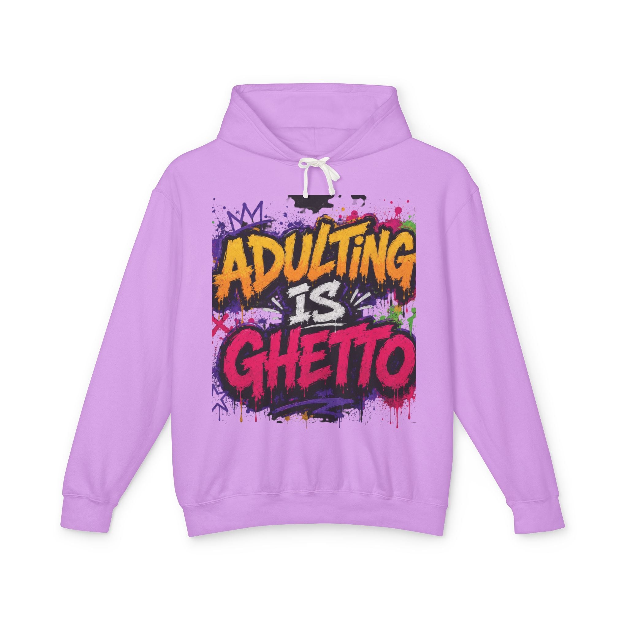 Adulting Is Ghetto Hoodie — “10/10 Don’t Recommend” Graphic Sweatshirt