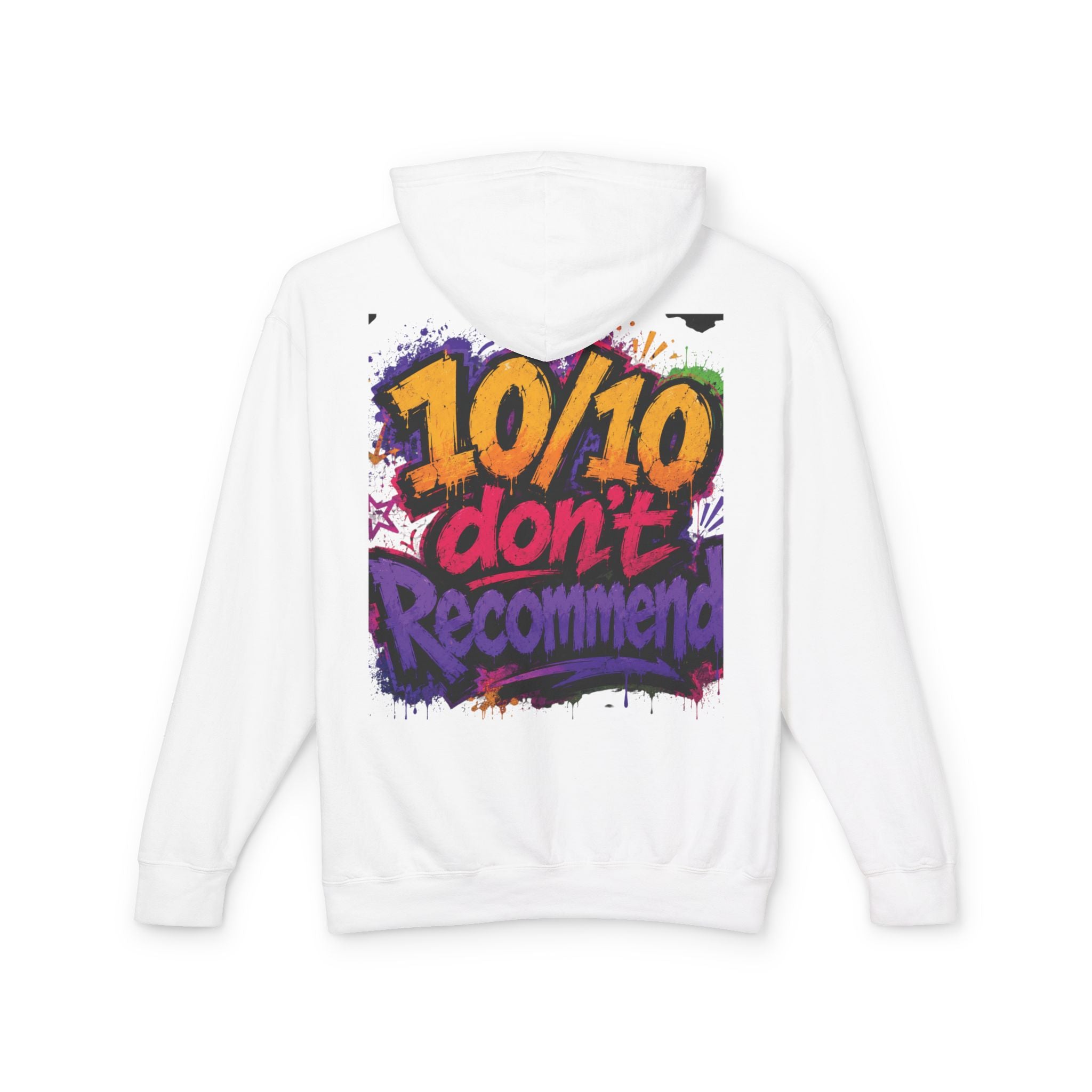 Adulting Is Ghetto Hoodie — “10/10 Don’t Recommend” Graphic Sweatshirt