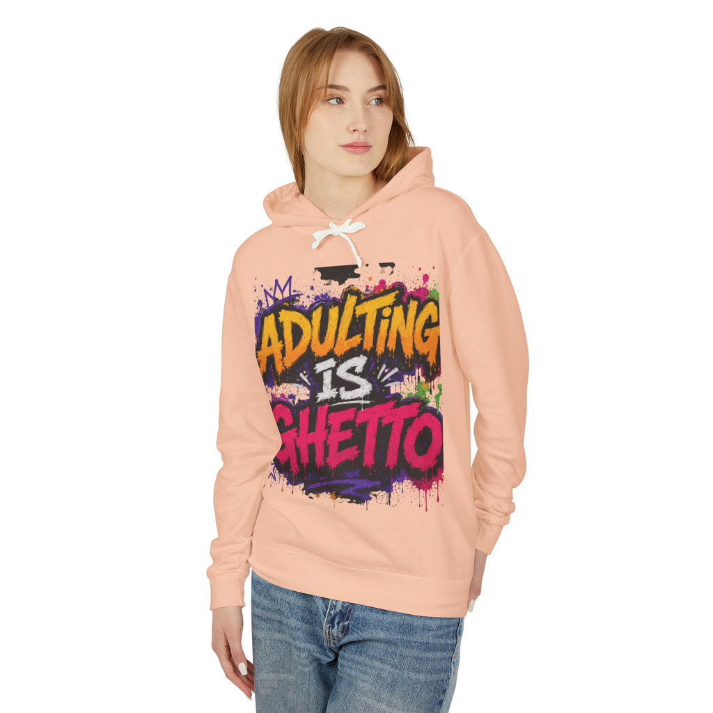 Adulting Is Ghetto Hoodie — “10/10 Don’t Recommend” Graphic Sweatshirt