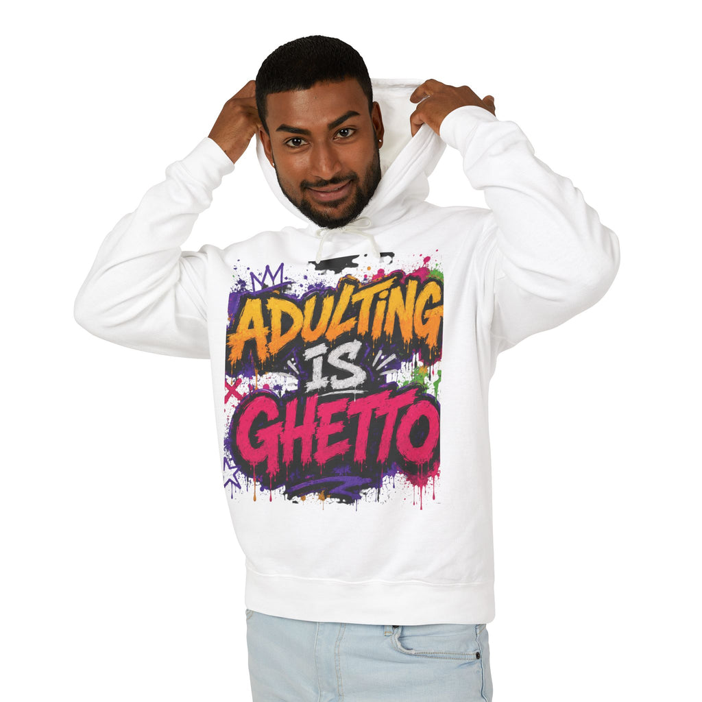 Adulting Is Ghetto Hoodie — “10/10 Don’t Recommend” Graphic Sweatshirt
