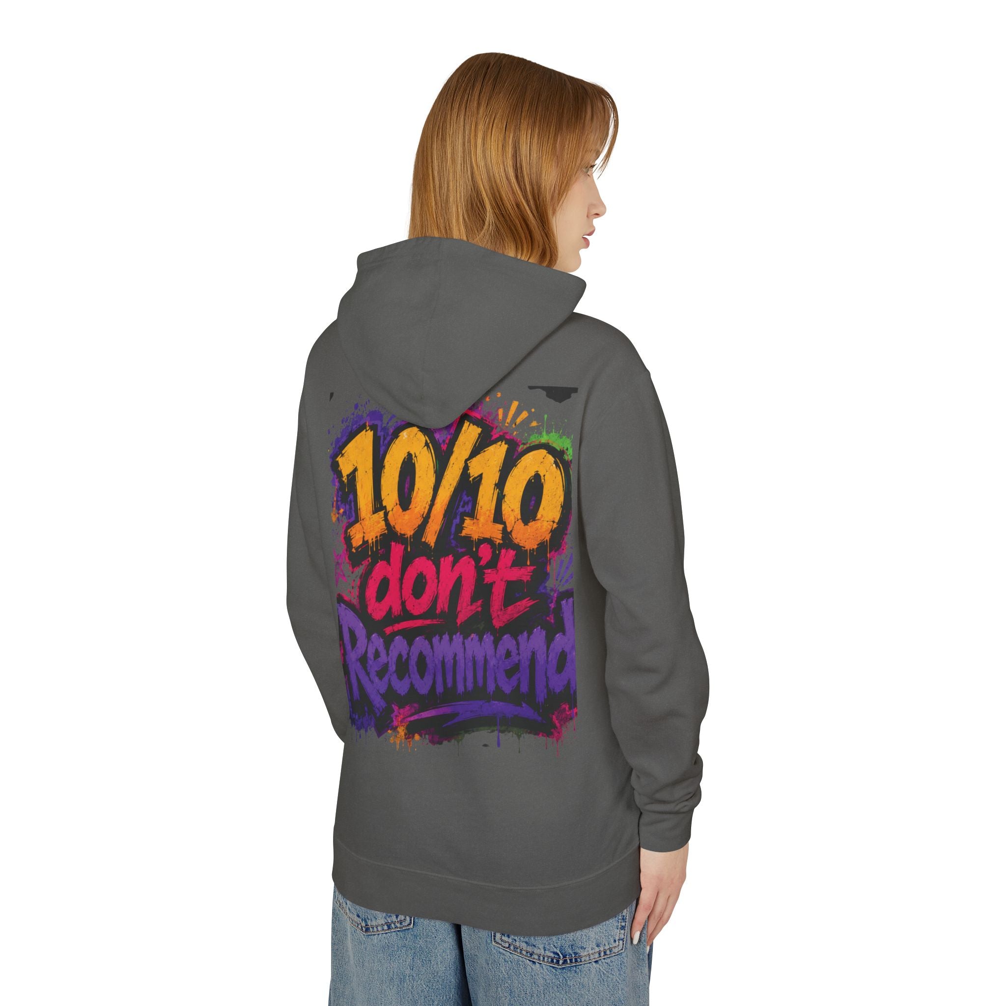 Adulting Is Ghetto Hoodie — “10/10 Don’t Recommend” Graphic Sweatshirt