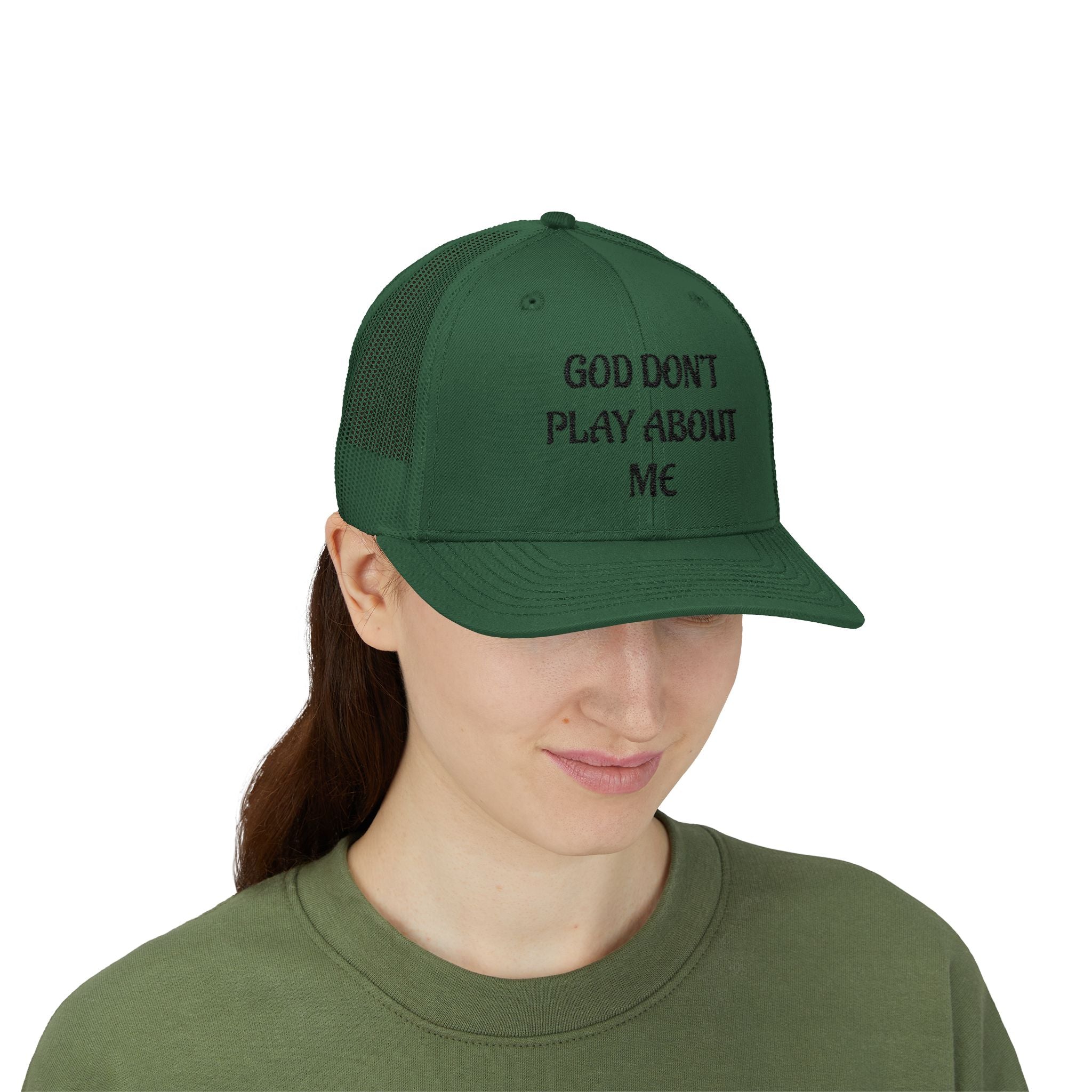 God Don't Play About Me Trucker Cap