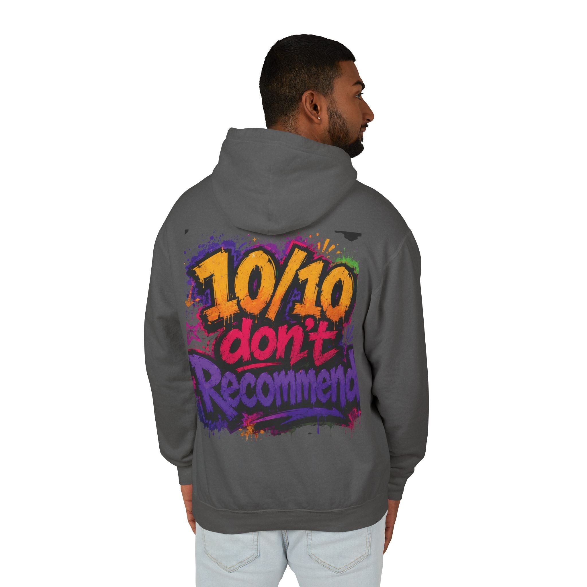 Adulting Is Ghetto Hoodie — “10/10 Don’t Recommend” Graphic Sweatshirt