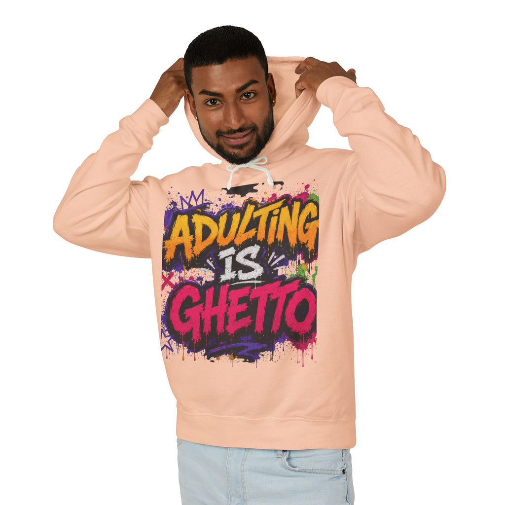 Adulting Is Ghetto Hoodie — “10/10 Don’t Recommend” Graphic Sweatshirt