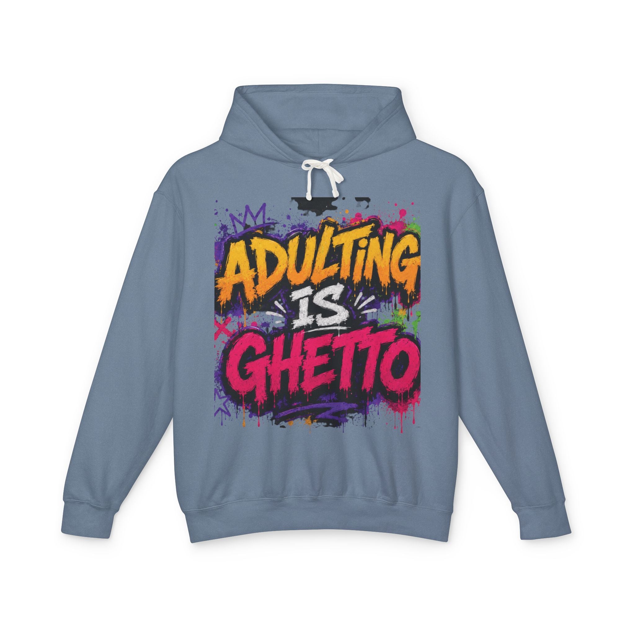 Adulting Is Ghetto Hoodie — “10/10 Don’t Recommend” Graphic Sweatshirt
