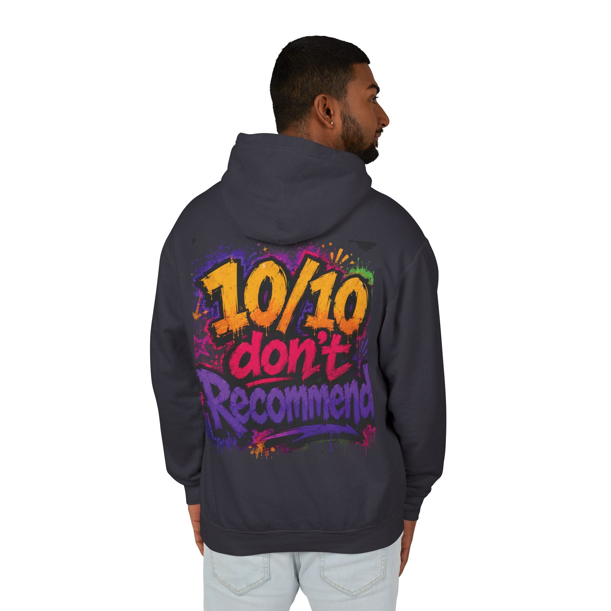 Adulting Is Ghetto Hoodie — “10/10 Don’t Recommend” Graphic Sweatshirt
