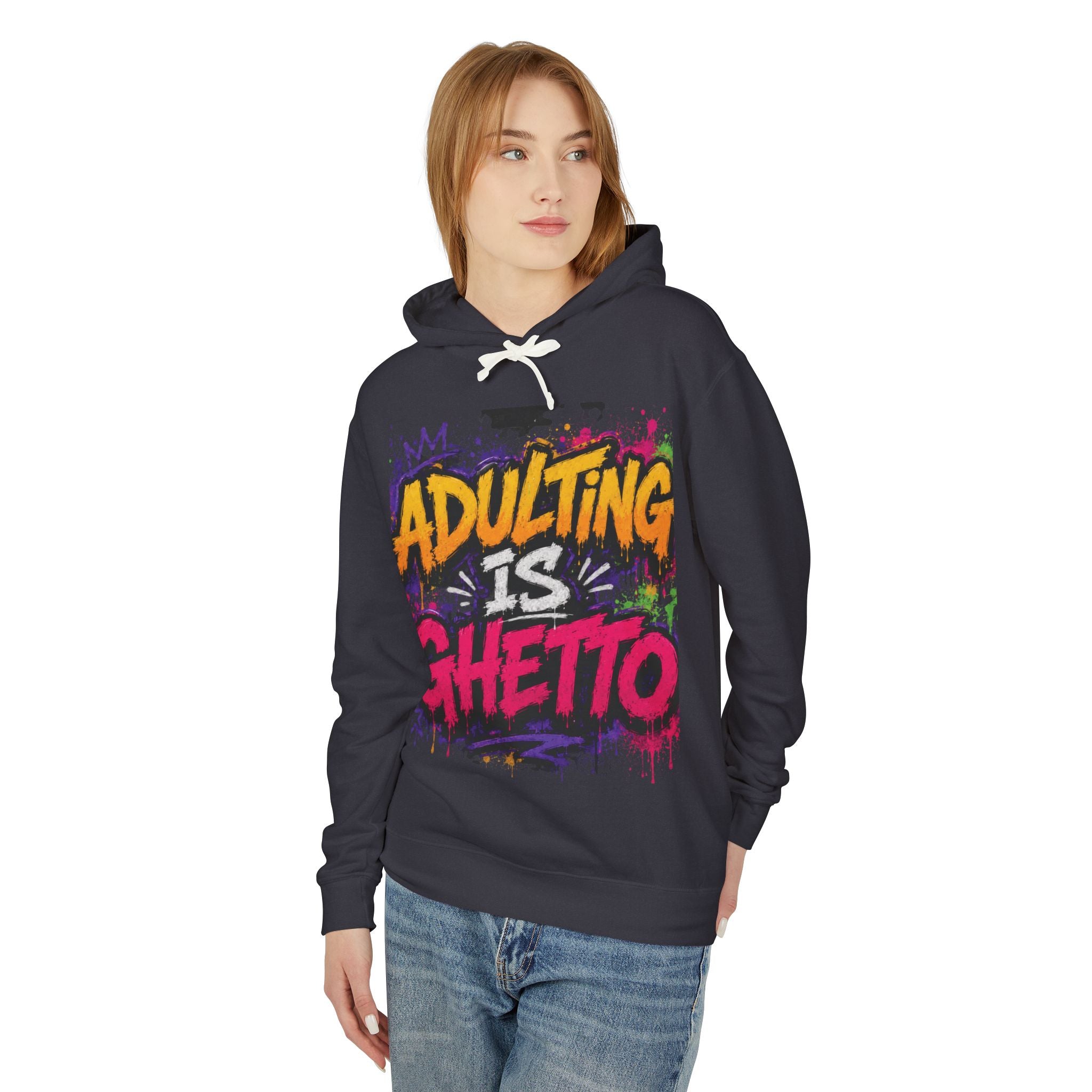 Adulting Is Ghetto Hoodie — “10/10 Don’t Recommend” Graphic Sweatshirt
