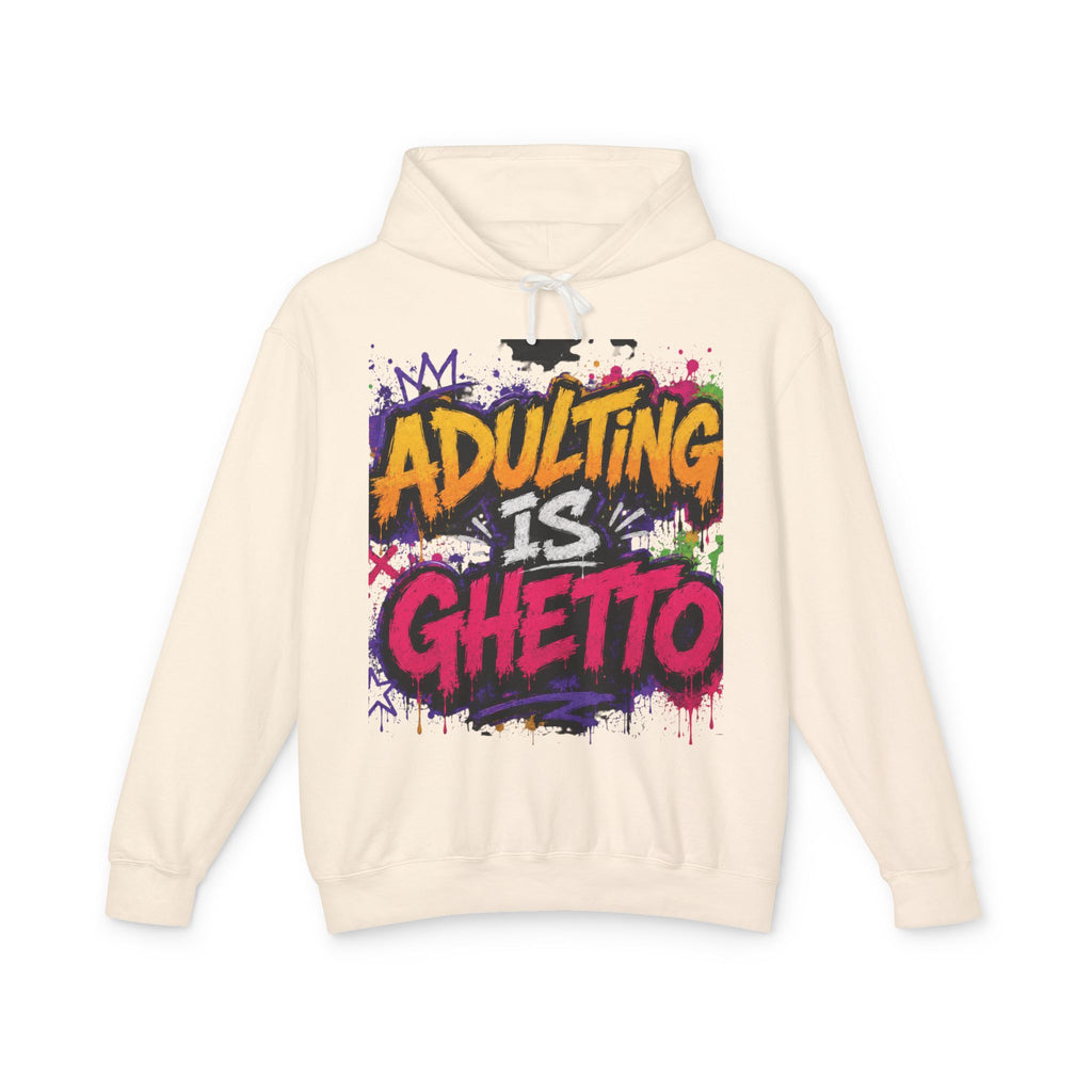 Adulting Is Ghetto Hoodie — “10/10 Don’t Recommend” Graphic Sweatshirt