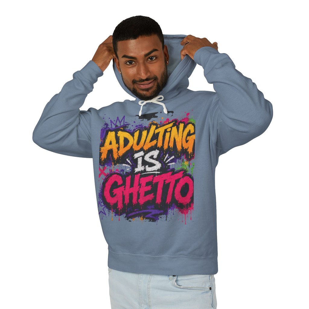 Adulting Is Ghetto Hoodie — “10/10 Don’t Recommend” Graphic Sweatshirt