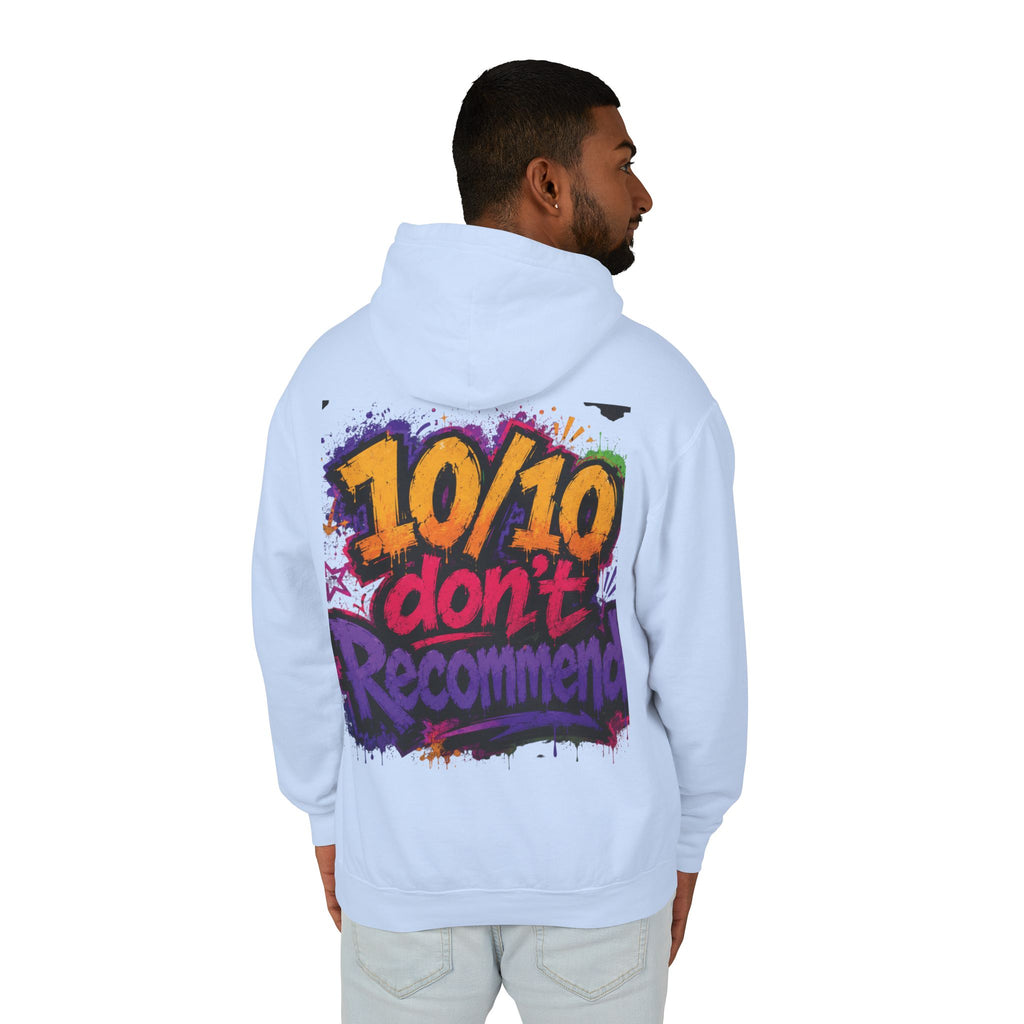 Adulting Is Ghetto Hoodie — “10/10 Don’t Recommend” Graphic Sweatshirt